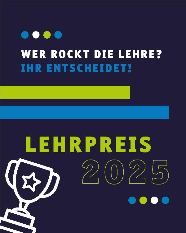 Lehrpreis 2025 – Wer rockt die Lehre?