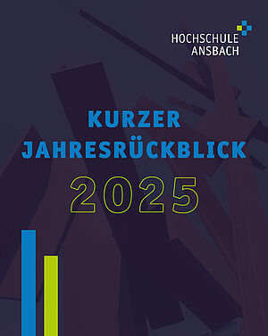 Jahresrückblick 2025 der Hochschule Ansbach 
