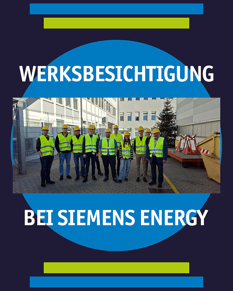 Werksbesichtigung bei Siemens Energy